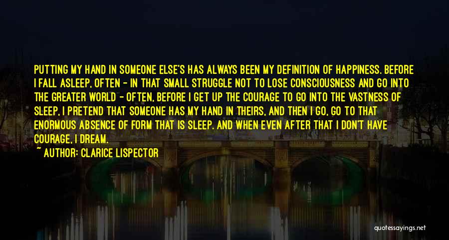 Before I Go To Sleep Quotes By Clarice Lispector