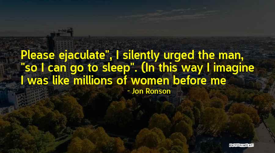 Before I Go To Sleep Quotes By Jon Ronson