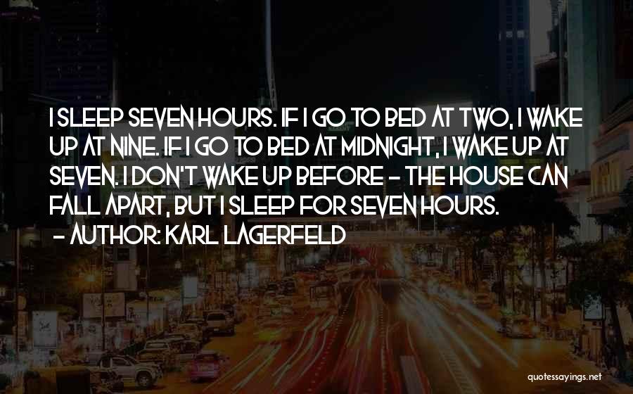 Before I Go To Sleep Quotes By Karl Lagerfeld