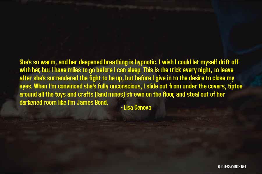 Before I Go To Sleep Quotes By Lisa Genova