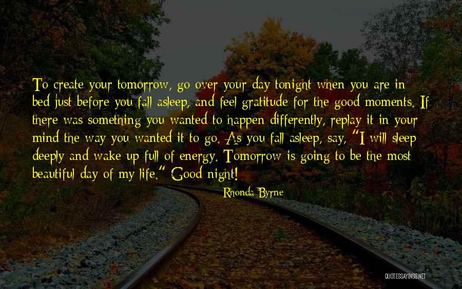 Before I Go To Sleep Quotes By Rhonda Byrne