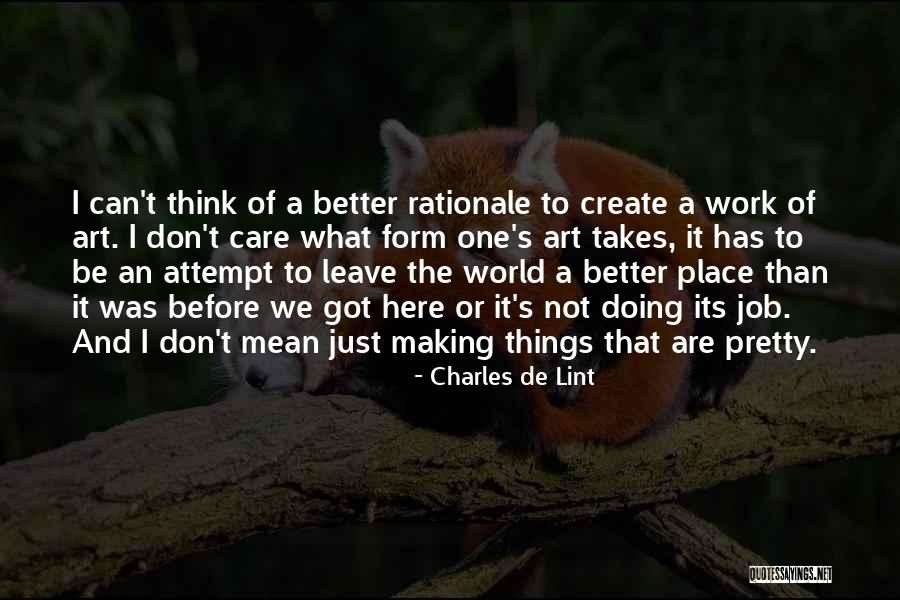 Before I Leave This World Quotes By Charles De Lint