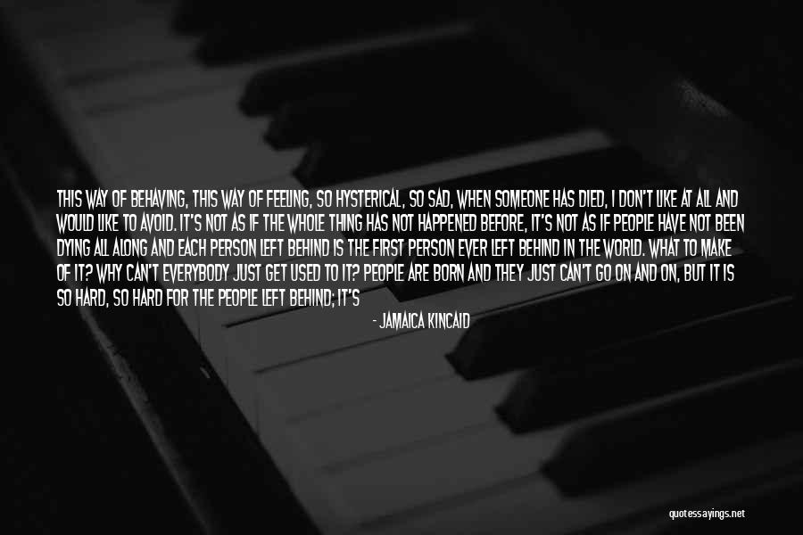 Before I Leave This World Quotes By Jamaica Kincaid Before I Leave This World Quotes By Jamaica Kincaid