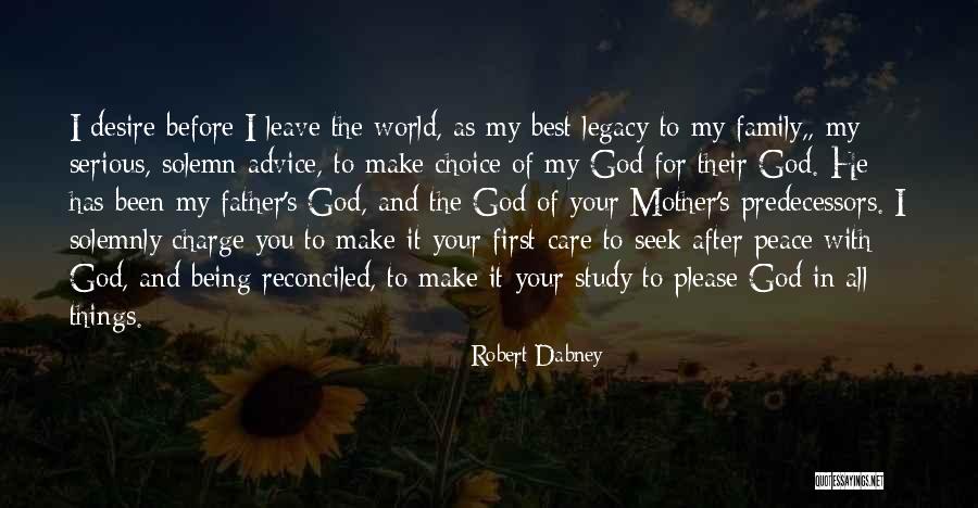 Before I Leave This World Quotes By Robert Dabney Before I Leave This World Quotes By Robert Dabney
