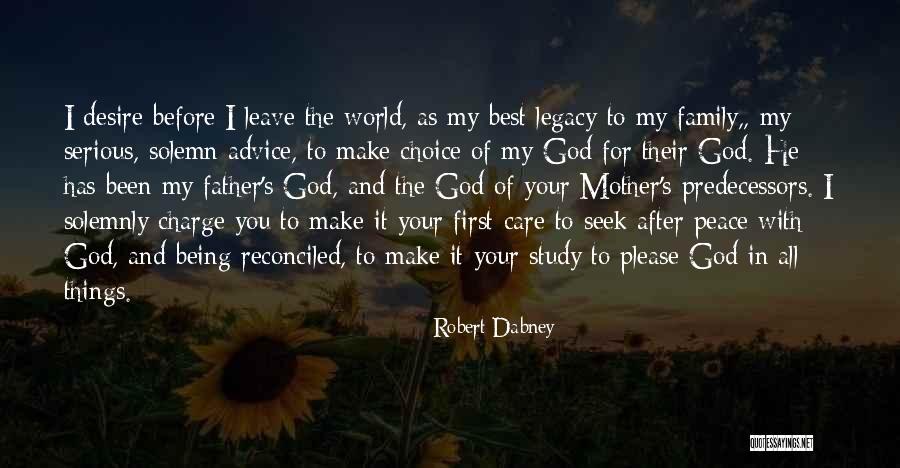 Before I Leave This World Quotes By Robert Dabney