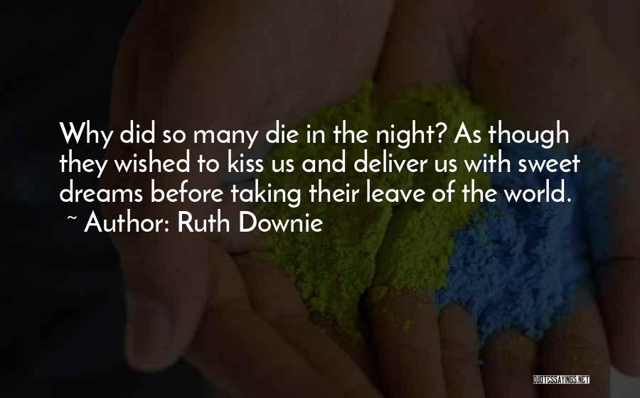 Before I Leave This World Quotes By Ruth Downie