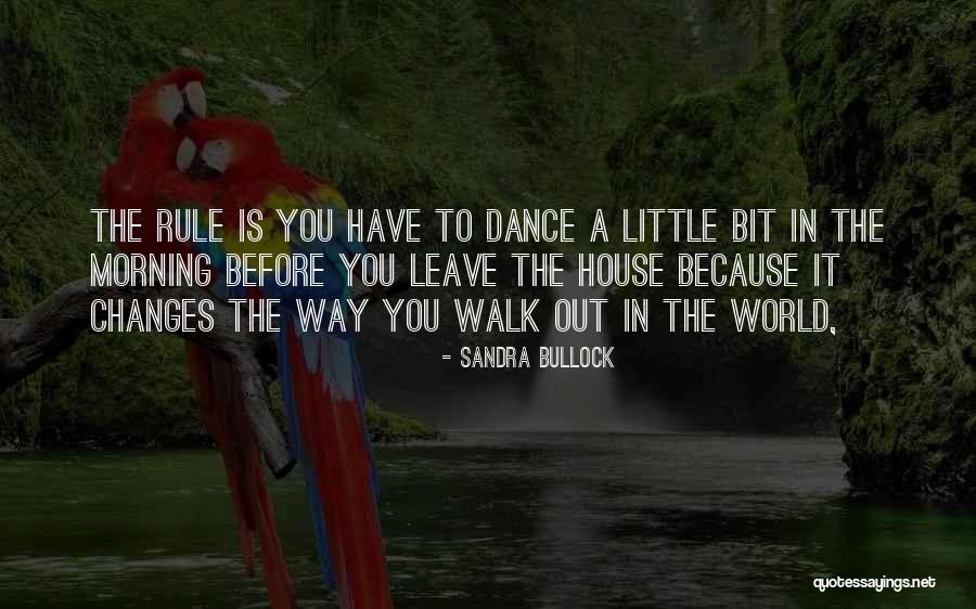 Before I Leave This World Quotes By Sandra Bullock