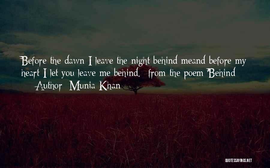 Before I Let You Go Quotes By Munia Khan