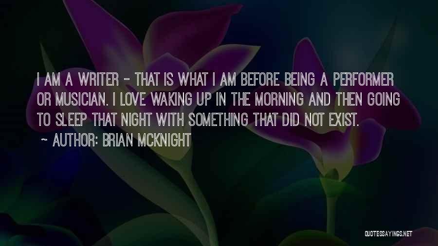 Before I Sleep Love Quotes By Brian McKnight