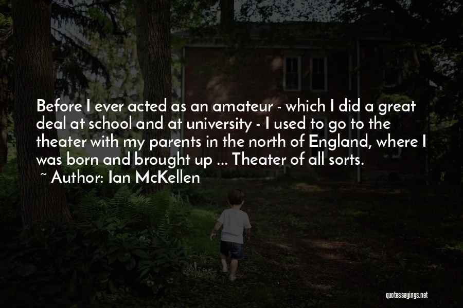 Before I Was Born Quotes By Ian McKellen