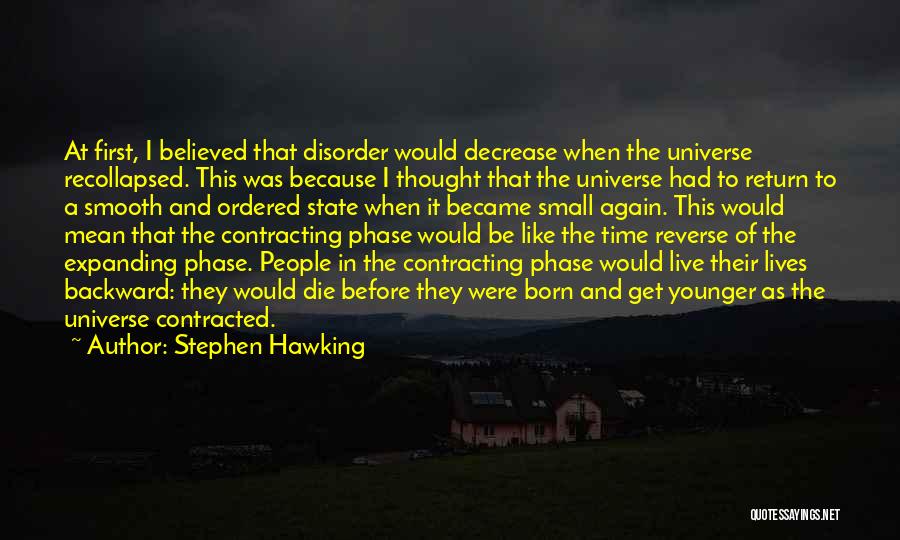 Before I Was Born Quotes By Stephen Hawking