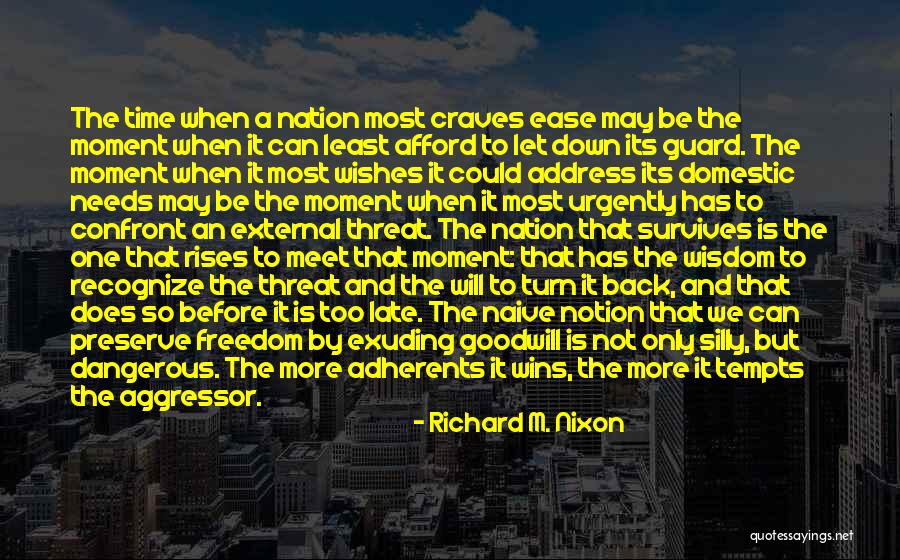 Before It Is Too Late Quotes By Richard M. Nixon Before It Is Too Late Quotes By Richard M. Nixon