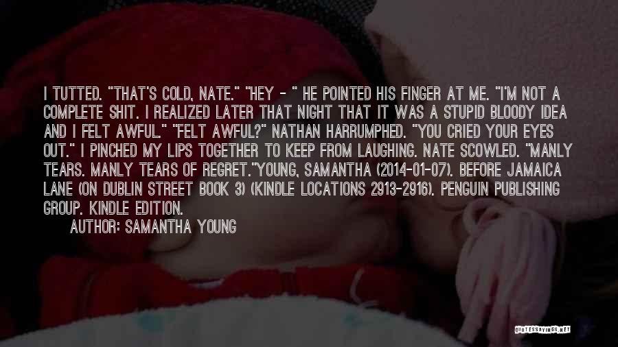 Before Jamaica Lane Samantha Young Quotes By Samantha Young