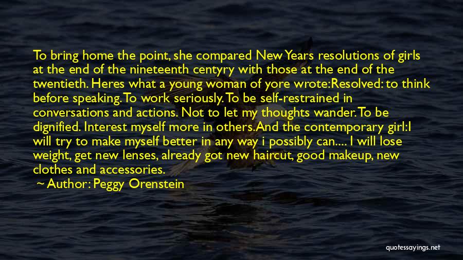 Before New Years Quotes By Peggy Orenstein