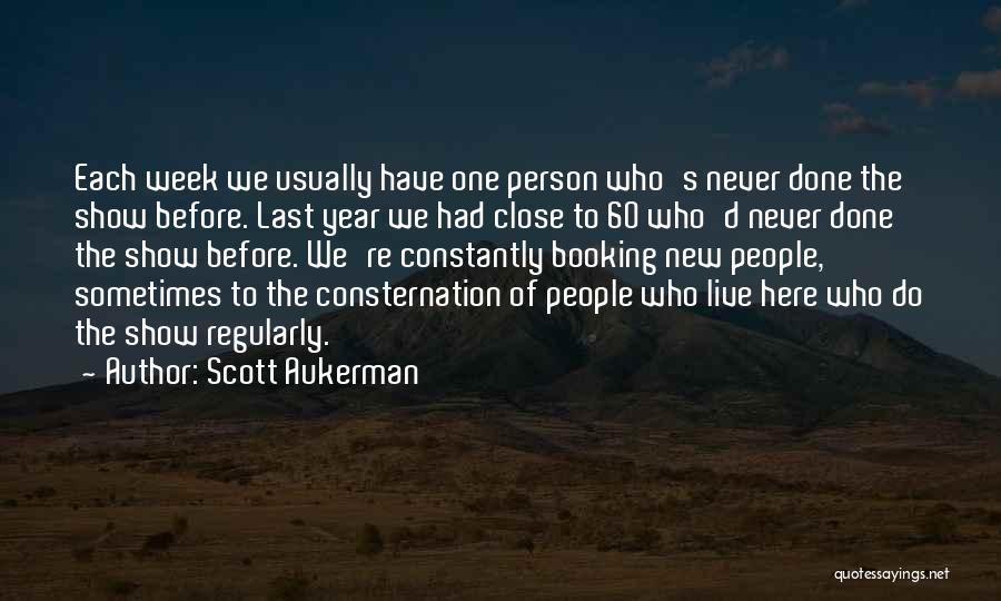 Before New Years Quotes By Scott Aukerman