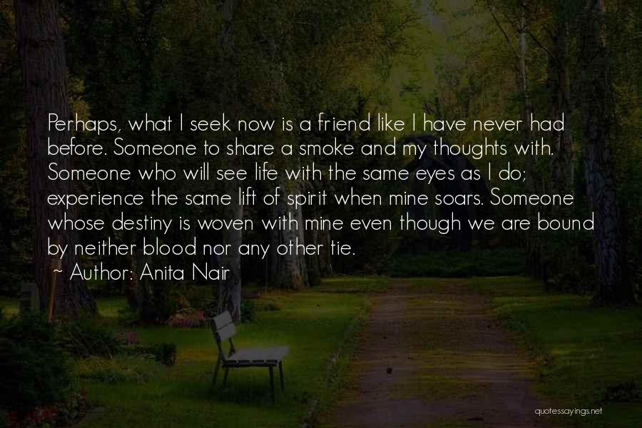 Before Now Quotes By Anita Nair