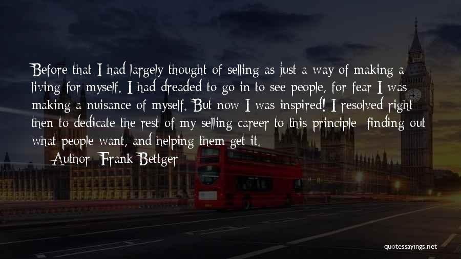 Before Now Quotes By Frank Bettger