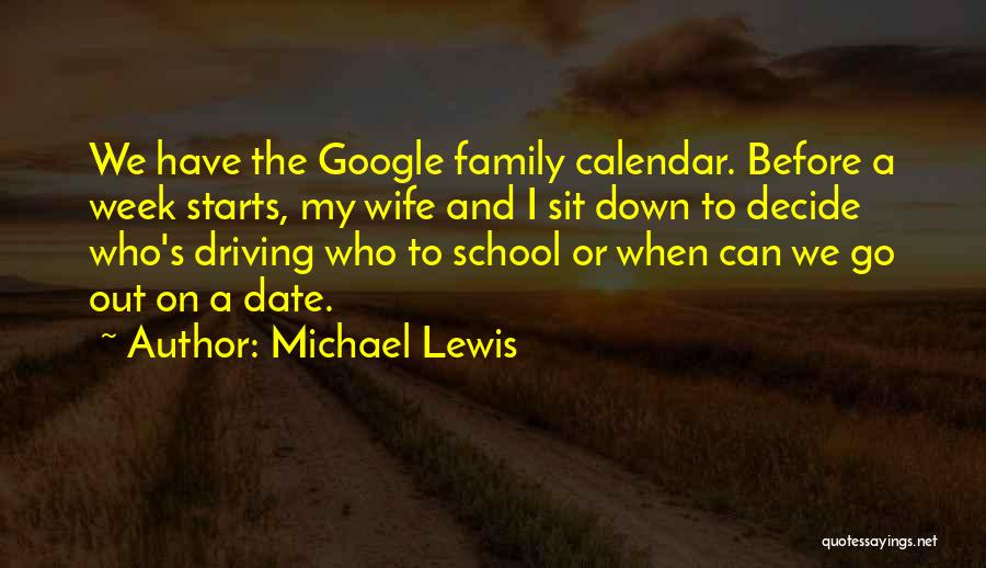 Before School Starts Quotes By Michael Lewis