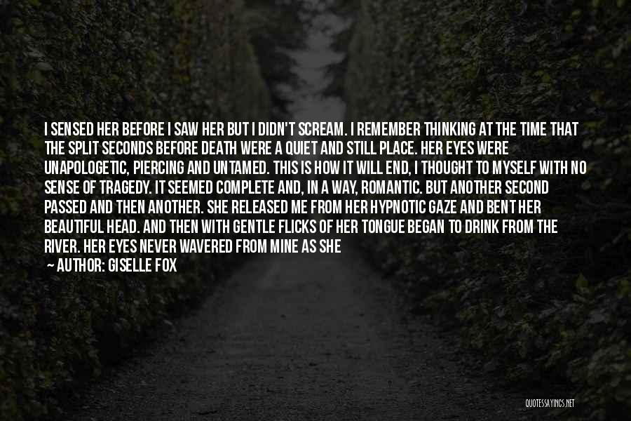 Before She Is Gone Quotes By Giselle Fox