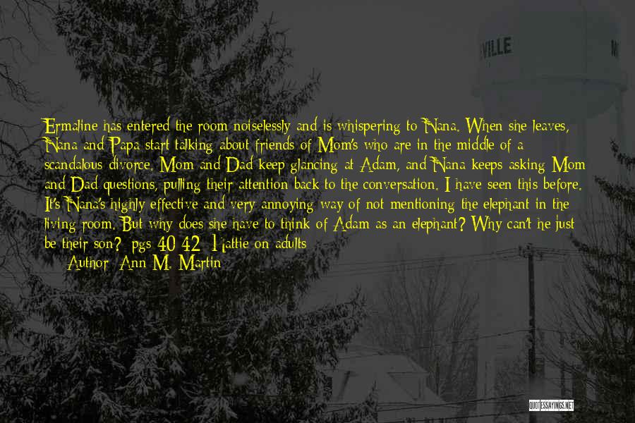 Before She Leaves Quotes By Ann M. Martin