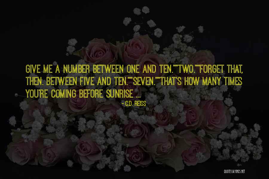 Before Sunrise Quotes By C.D. Reiss Before Sunrise Quotes By C.D. Reiss