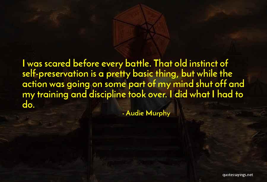 Before The Battle Quotes By Audie Murphy