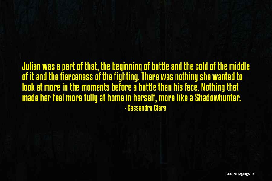 Before The Battle Quotes By Cassandra Clare