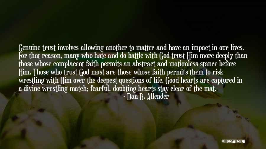 Before The Battle Quotes By Dan B. Allender Before The Battle Quotes By Dan B. Allender