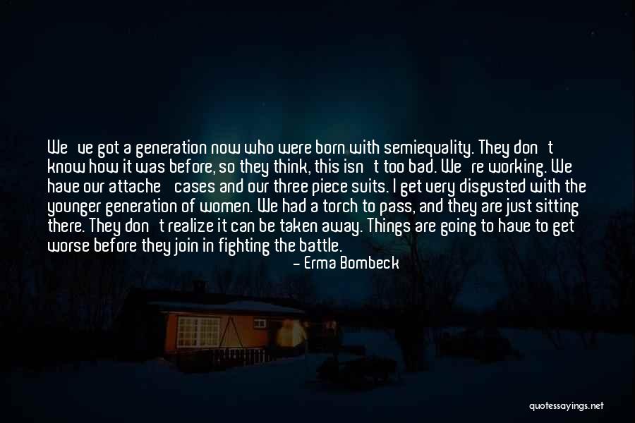 Before The Battle Quotes By Erma Bombeck Before The Battle Quotes By Erma Bombeck
