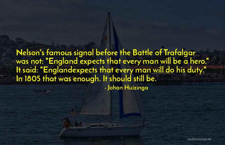 Before The Battle Quotes By Johan Huizinga Before The Battle Quotes By Johan Huizinga
