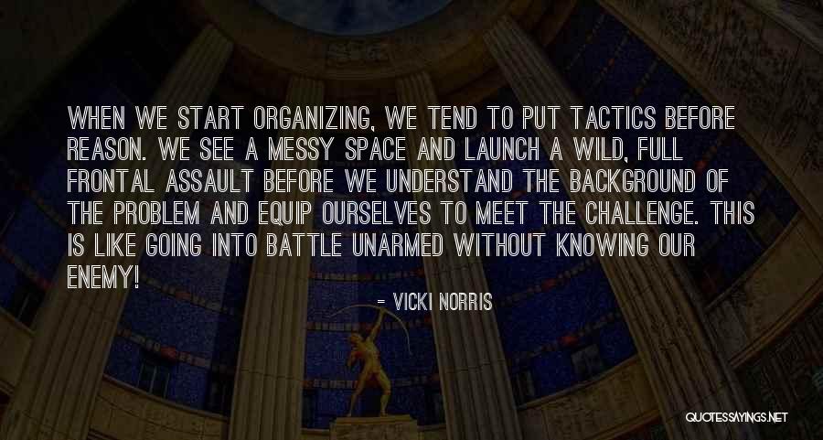 Before The Battle Quotes By Vicki Norris Before The Battle Quotes By Vicki Norris
