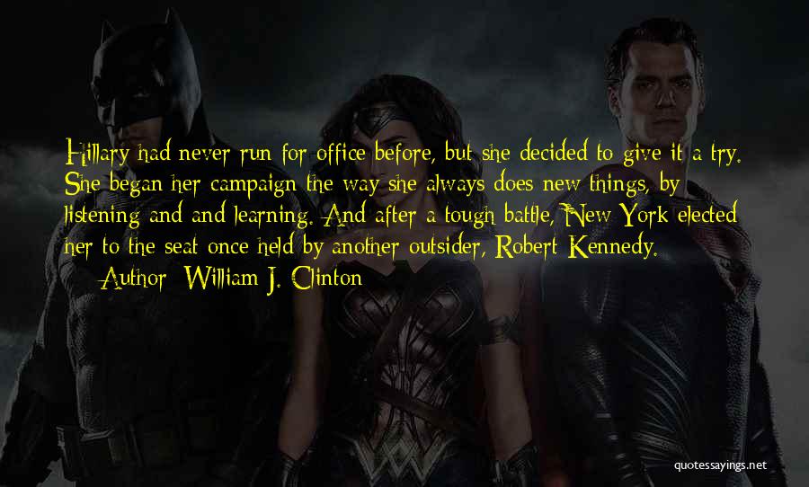 Before The Battle Quotes By William J. Clinton