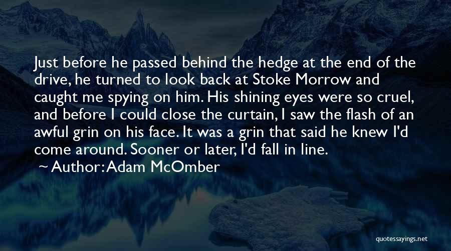 Before The Fall Quotes By Adam McOmber
