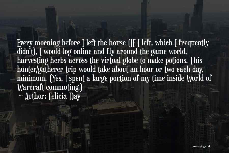 Before The Game Quotes By Felicia Day