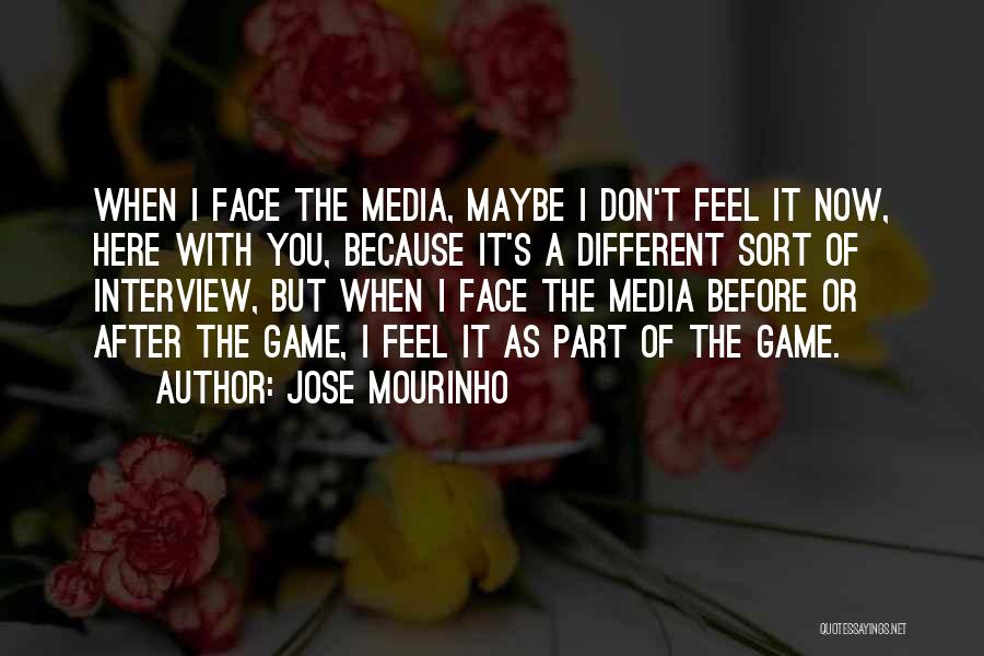 Before The Game Quotes By Jose Mourinho