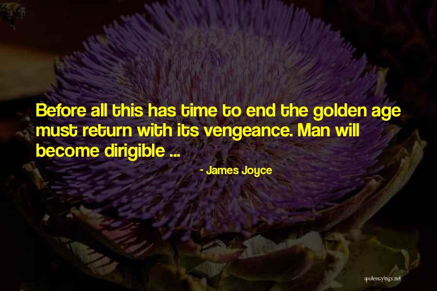 Before The Golden Age Quotes By James Joyce Before The Golden Age Quotes By James Joyce