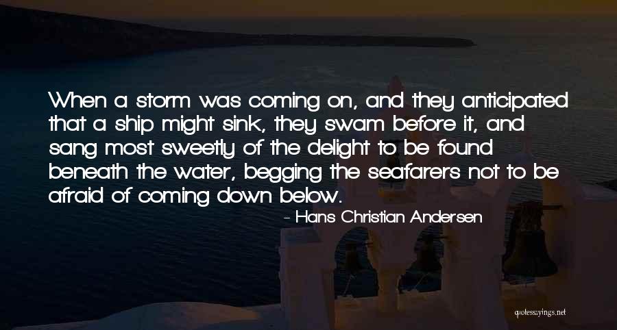Before The Storm Quotes By Hans Christian Andersen Before The Storm Quotes By Hans Christian Andersen