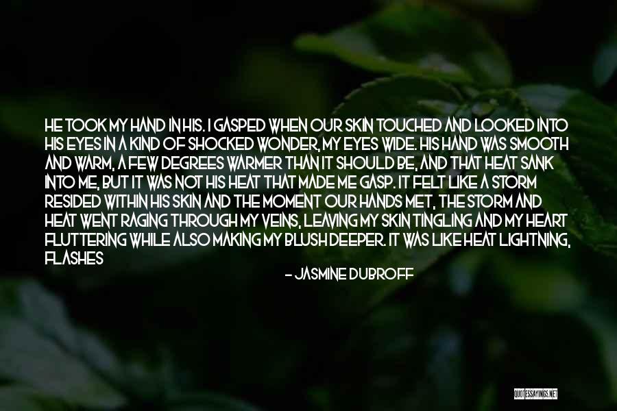 Before The Storm Quotes By Jasmine Dubroff Before The Storm Quotes By Jasmine Dubroff