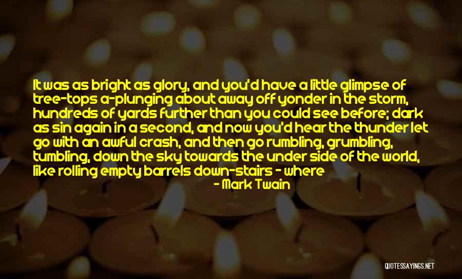 Before The Storm Quotes By Mark Twain Before The Storm Quotes By Mark Twain