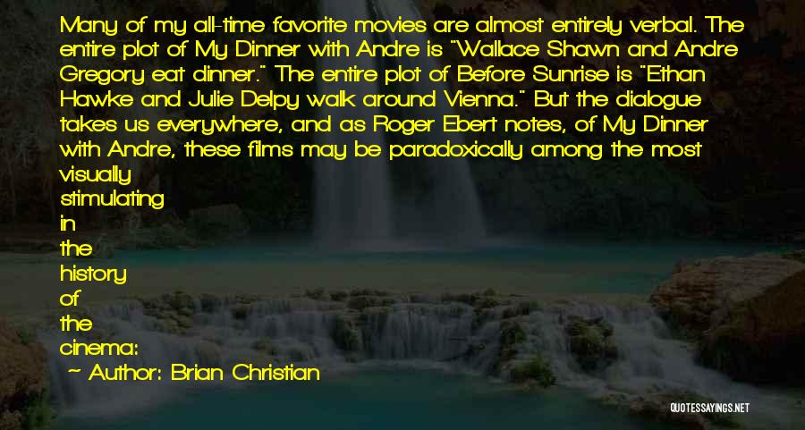 Before The Sunrise Quotes By Brian Christian