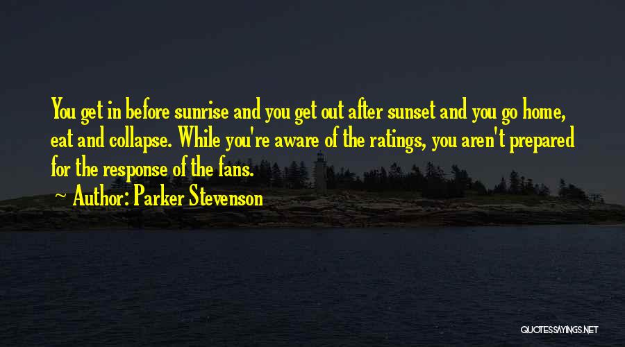 Before The Sunrise Quotes By Parker Stevenson