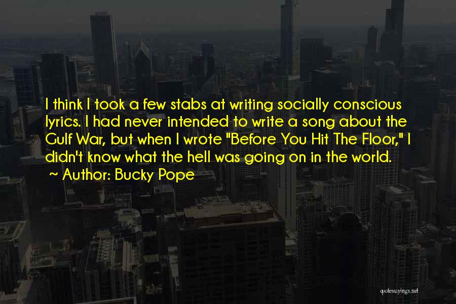 Before The War Quotes By Bucky Pope