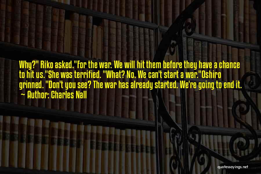 Before The War Quotes By Charles Nall