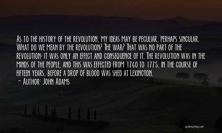 Before The War Quotes By John Adams