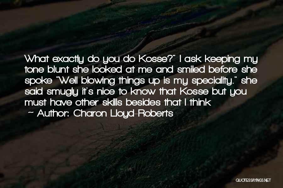 Before Trilogy Quotes By Charon Lloyd-Roberts
