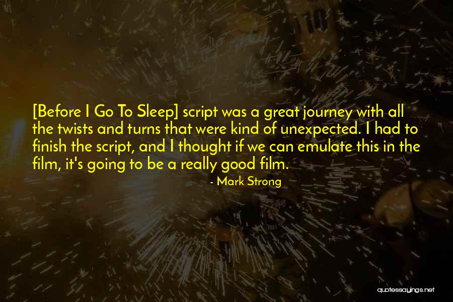Before We Go Film Quotes By Mark Strong Before We Go Film Quotes By Mark Strong