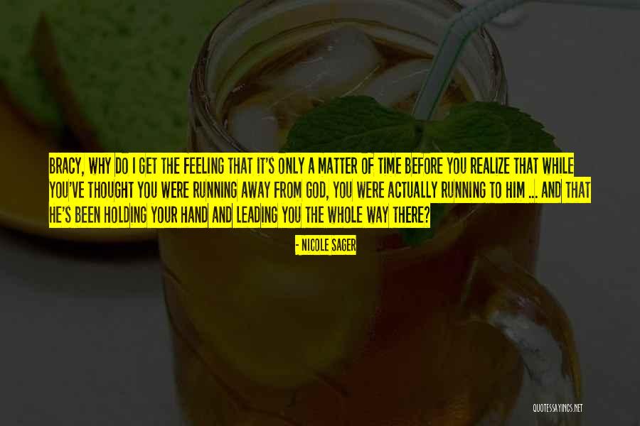 Before We Running Out Time Quotes By Nicole Sager Before We Running Out Time Quotes By Nicole Sager