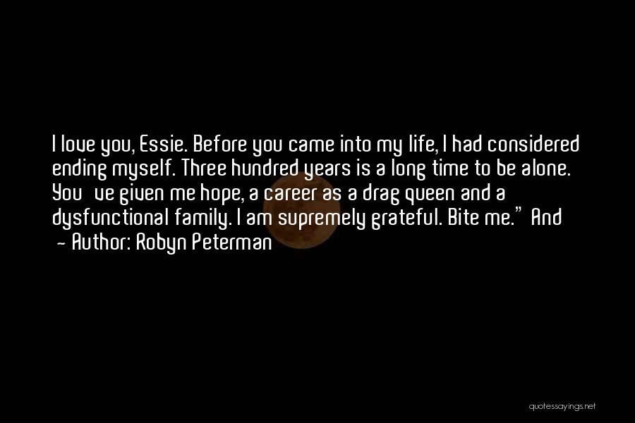 Before You Came Into My Life Quotes By Robyn Peterman