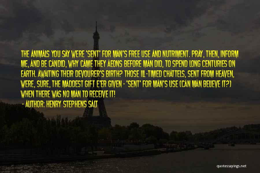 Before You Came Quotes By Henry Stephens Salt