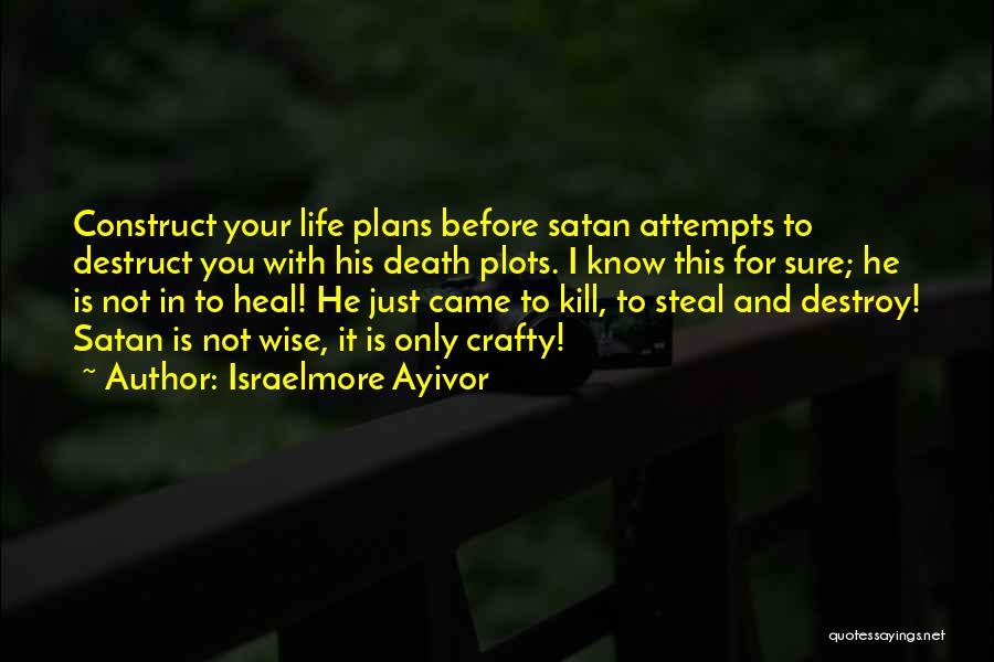 Before You Came Quotes By Israelmore Ayivor